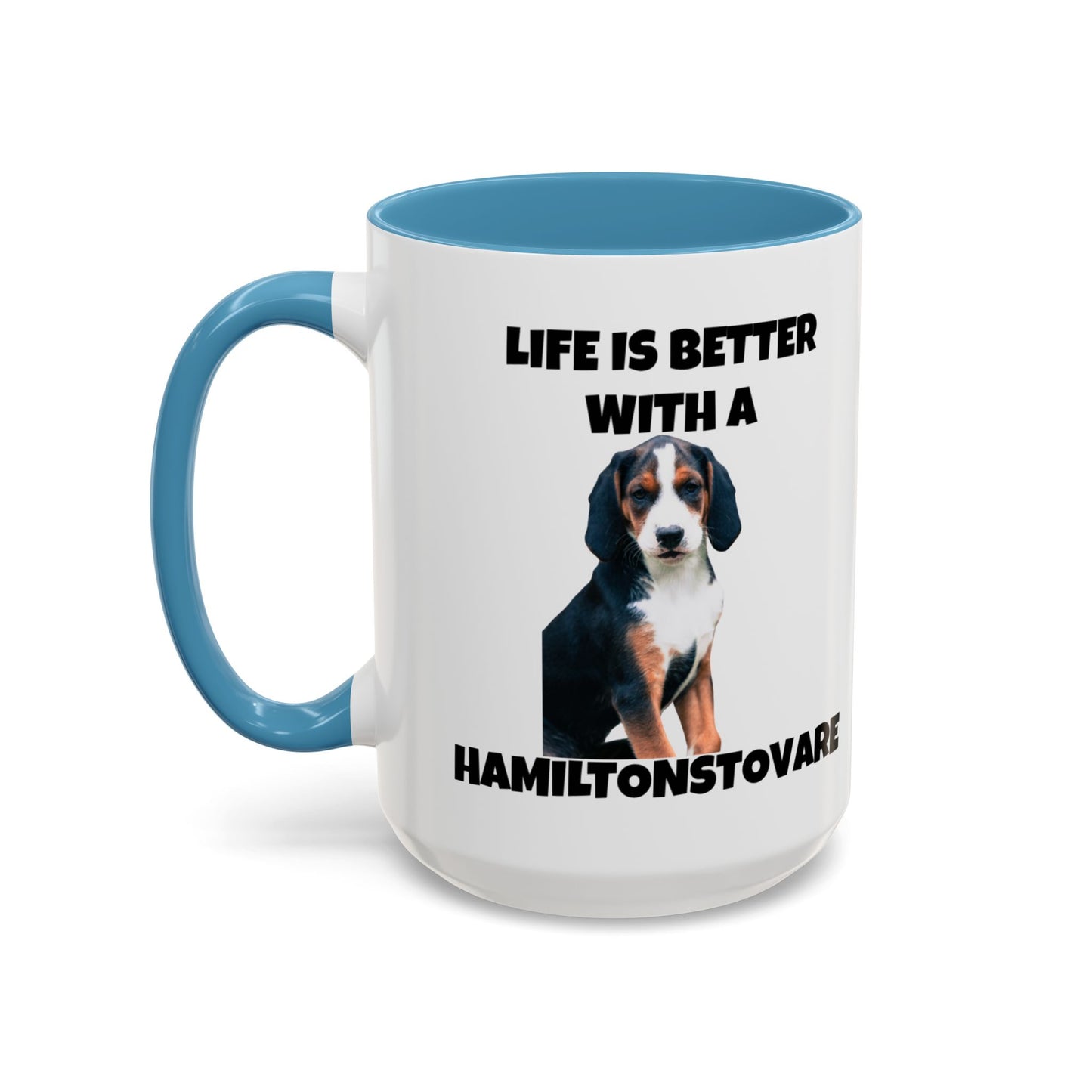 Hamiltonstovare, Hamiltonstovare Dog, Life is Better with a Hamiltonstovare, Accent Coffee Mug (11, 15oz)