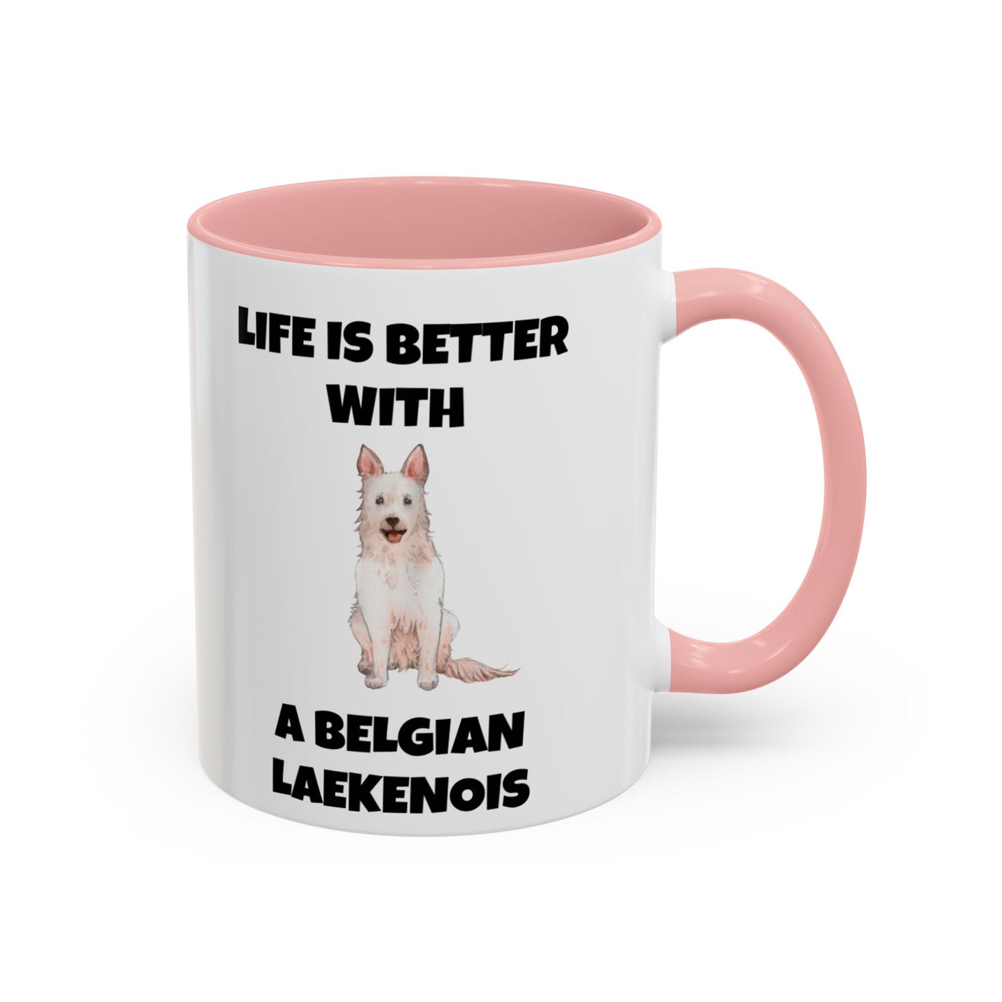 Belgian Laekenois, Belgian Laekenois Dog, Laekenois, Life is Better with a Belgian Laekenois, Accent Coffee Mug (11, 15oz)