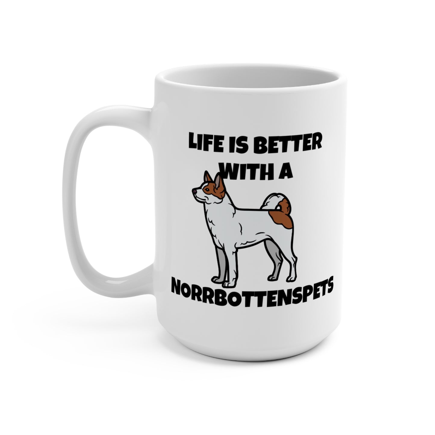 Norrbottenspets, Nob, Life is Better with a Norrbottenspets, Mug 15oz