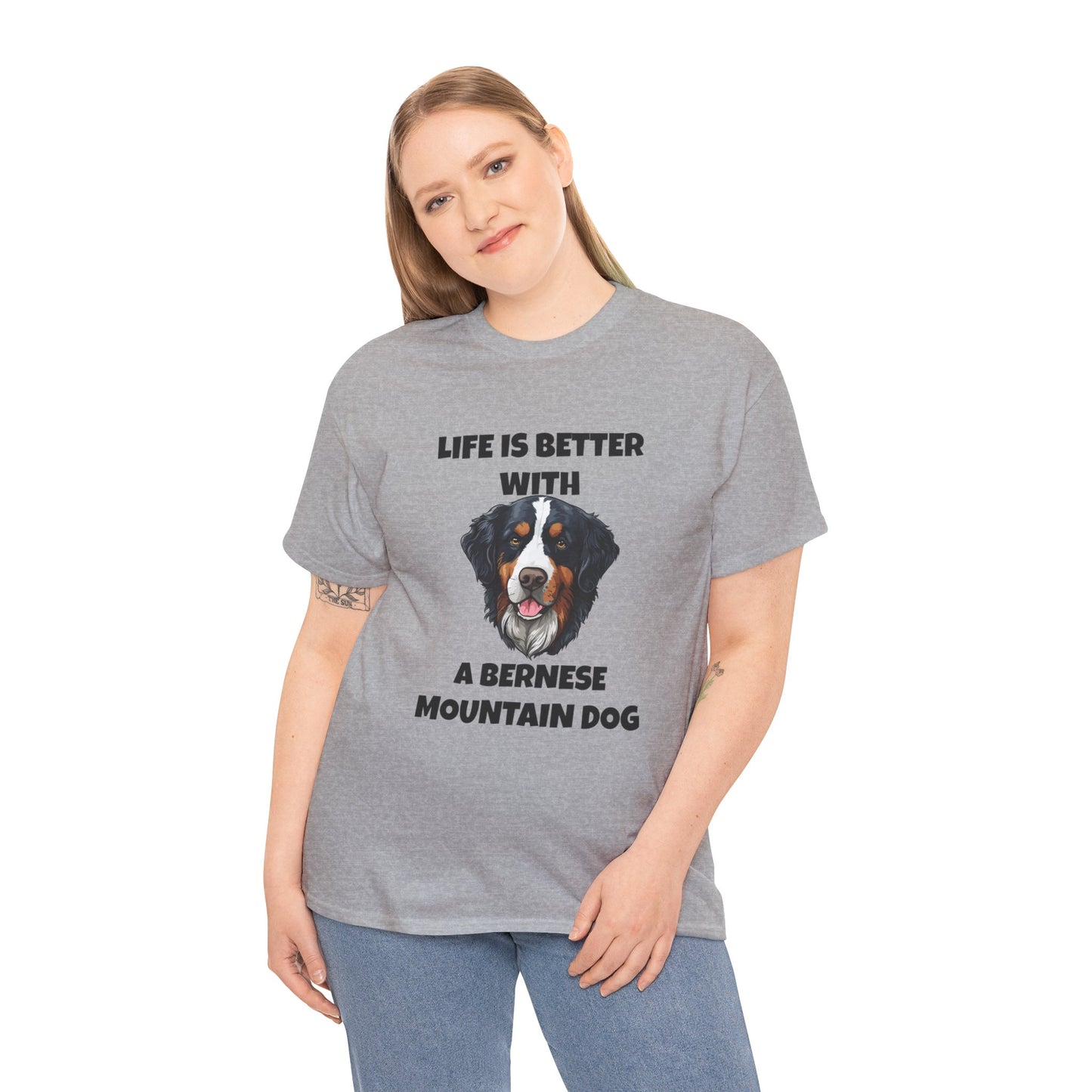 Bernese, Bernese Dog, Bernese Mountain Dog, Life is Better With a Bernese Mountain Dog, Unisex Heavy Cotton Tee