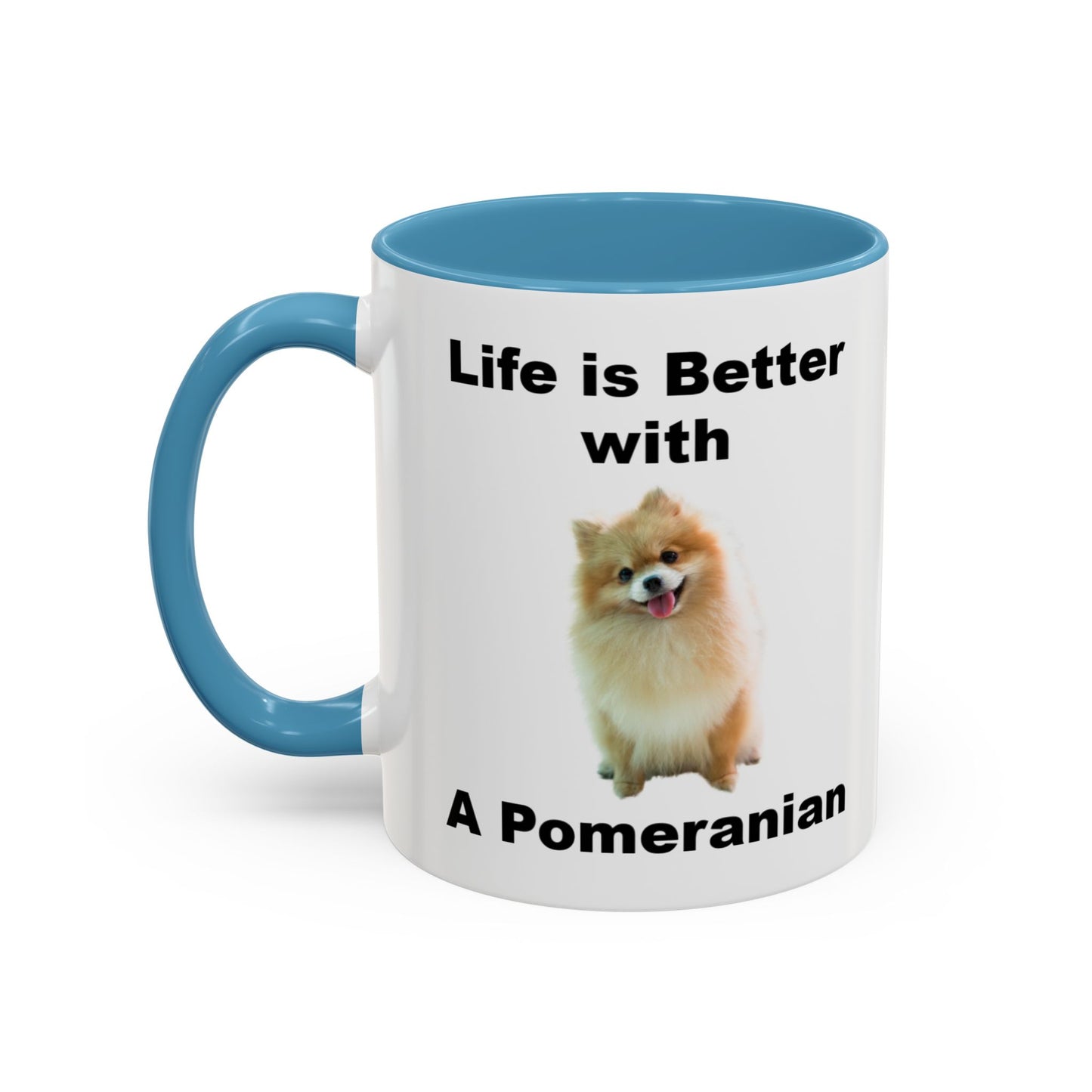 Pomeranian, Pomeranian Dog, Life is Better with a Pomeranian, Accent Coffee Mug (11, 15oz)