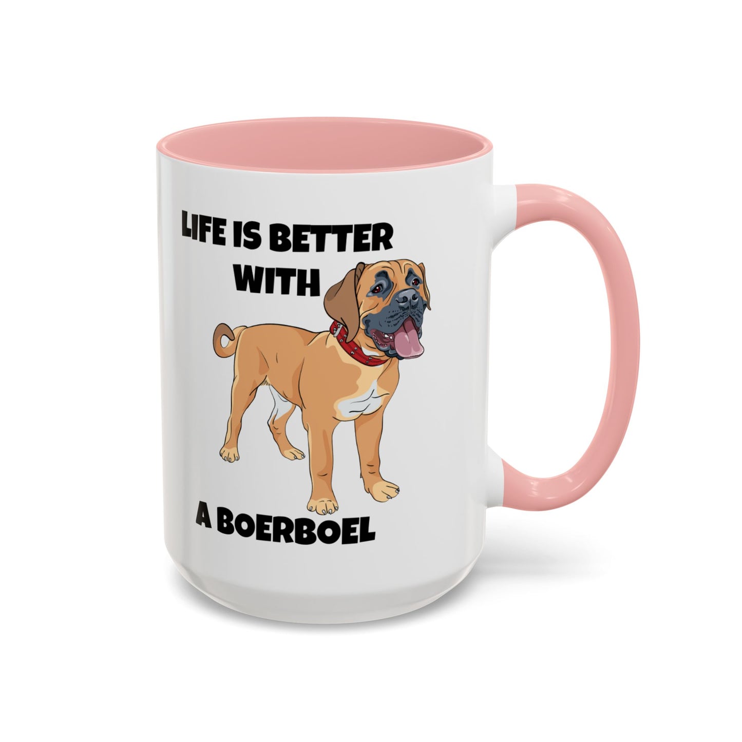 Boerboel, Boerboel Dog, Life is Better with a Boerboel, Accent Coffee Mug (11, 15oz)