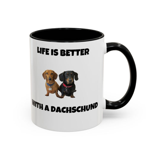 Dachshund, Life is Better with a Dachshund, Accent Coffee Mug (11, 15oz)