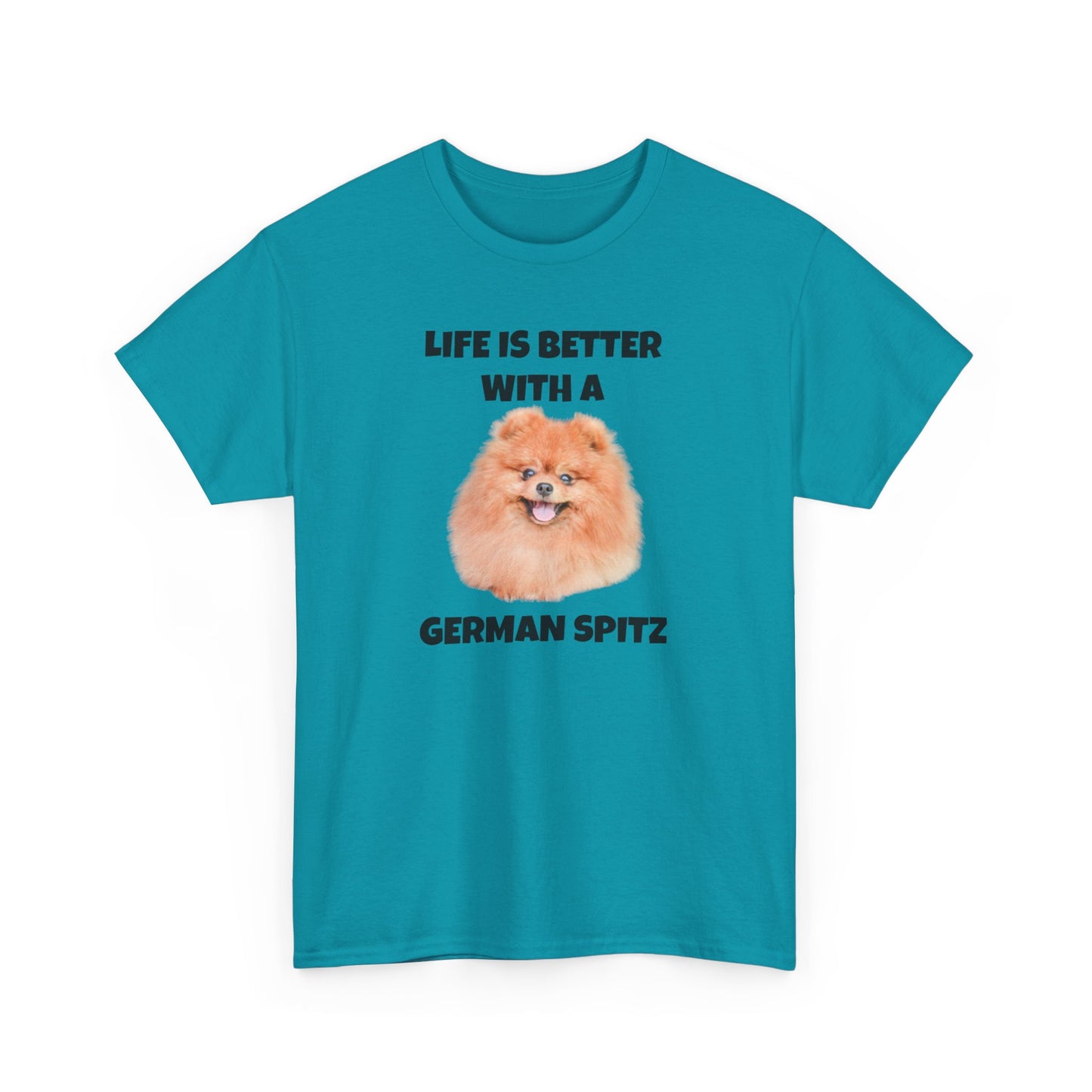 German Spitz, German Spitz Dog, Life is Better with a German Spitz, Unisex Heavy Cotton Tee