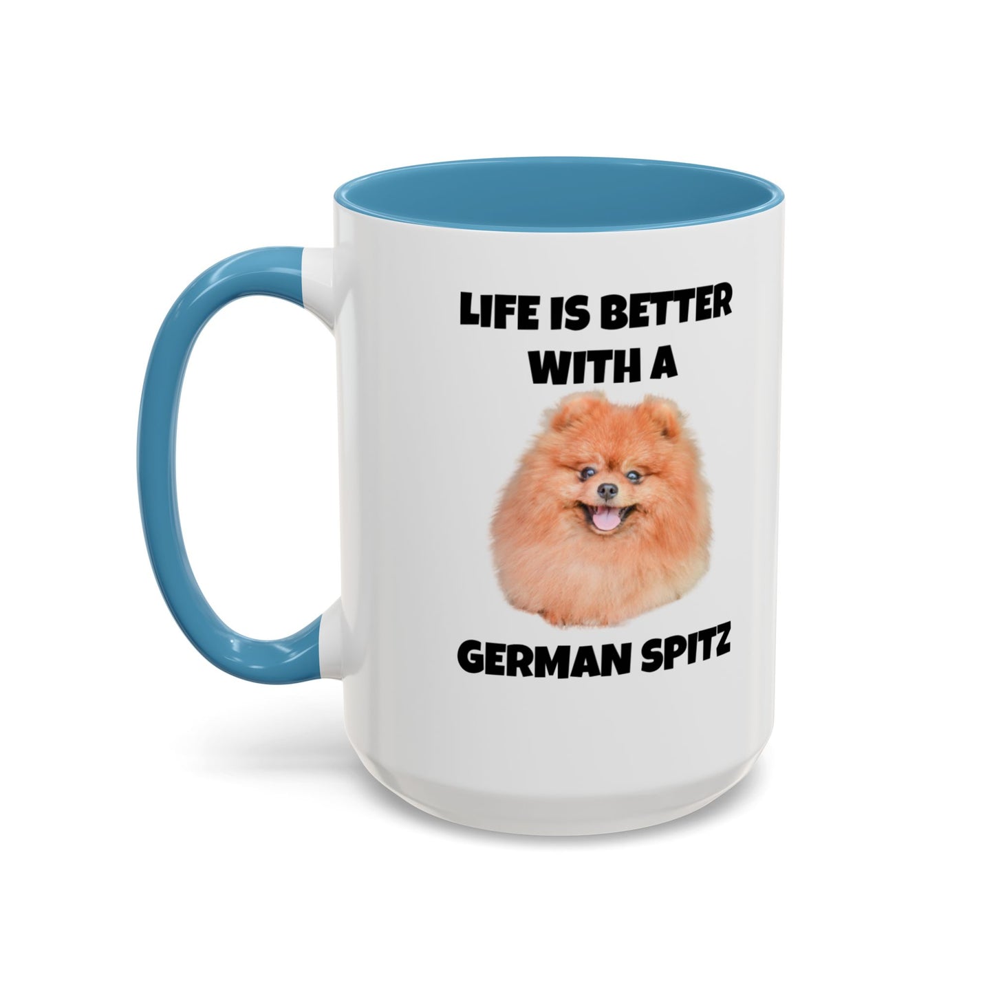 German Spitz, German Spitz Dog, Life is Better with a German Spitz, Accent Coffee Mug (11, 15oz)