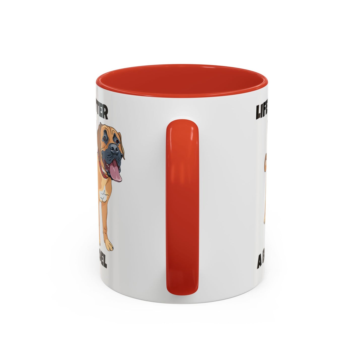 Boerboel, Boerboel Dog, Life is Better with a Boerboel, Accent Coffee Mug (11, 15oz)