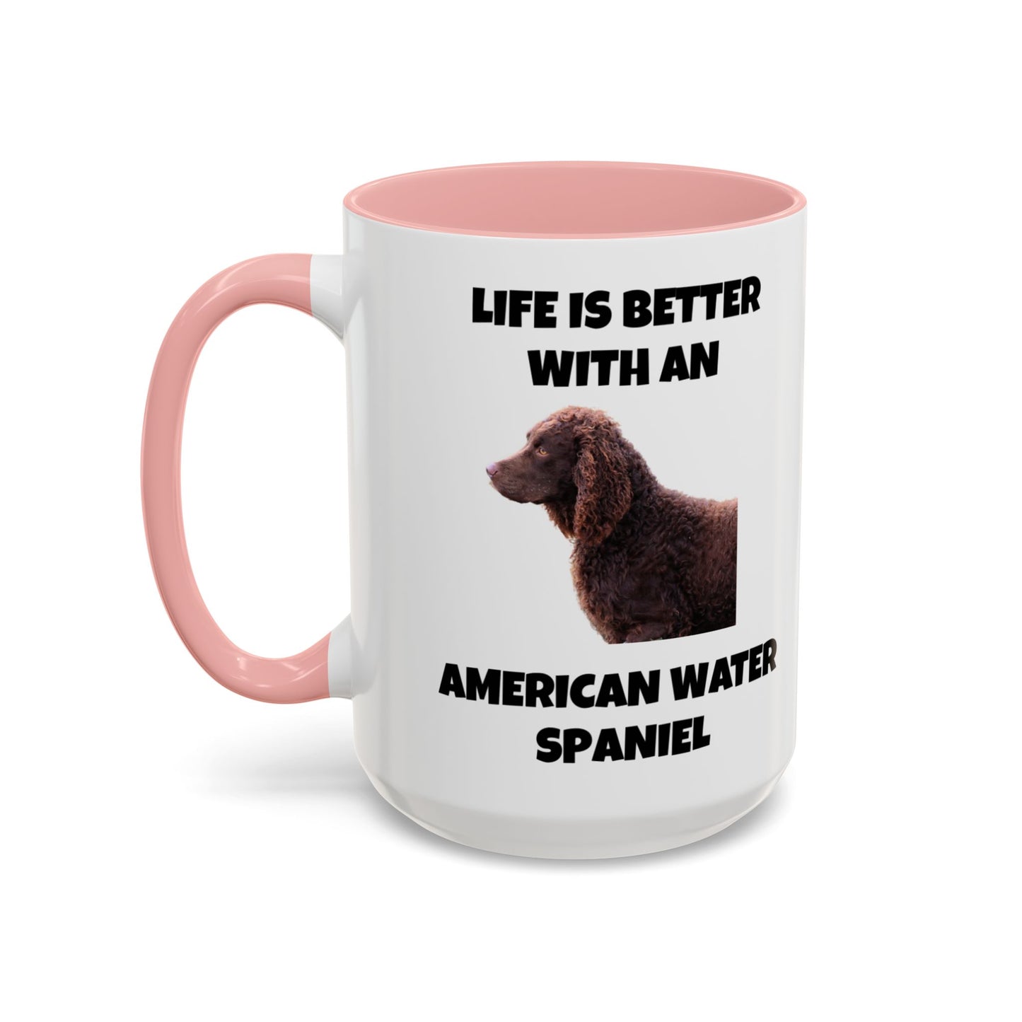 American Water Spaniel, Water Spaniel, American Water Spaniel Dog, Life is Better with an American Water Spaniel, Accent Coffee Mug (11, 15oz)