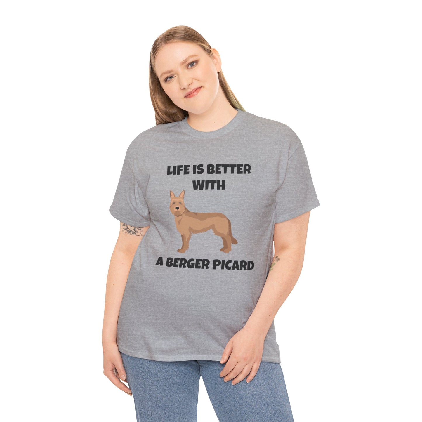 Berger Picard, Berger Picard Dog, Life is Better With a Berger Picard, Unisex Heavy Cotton Tee