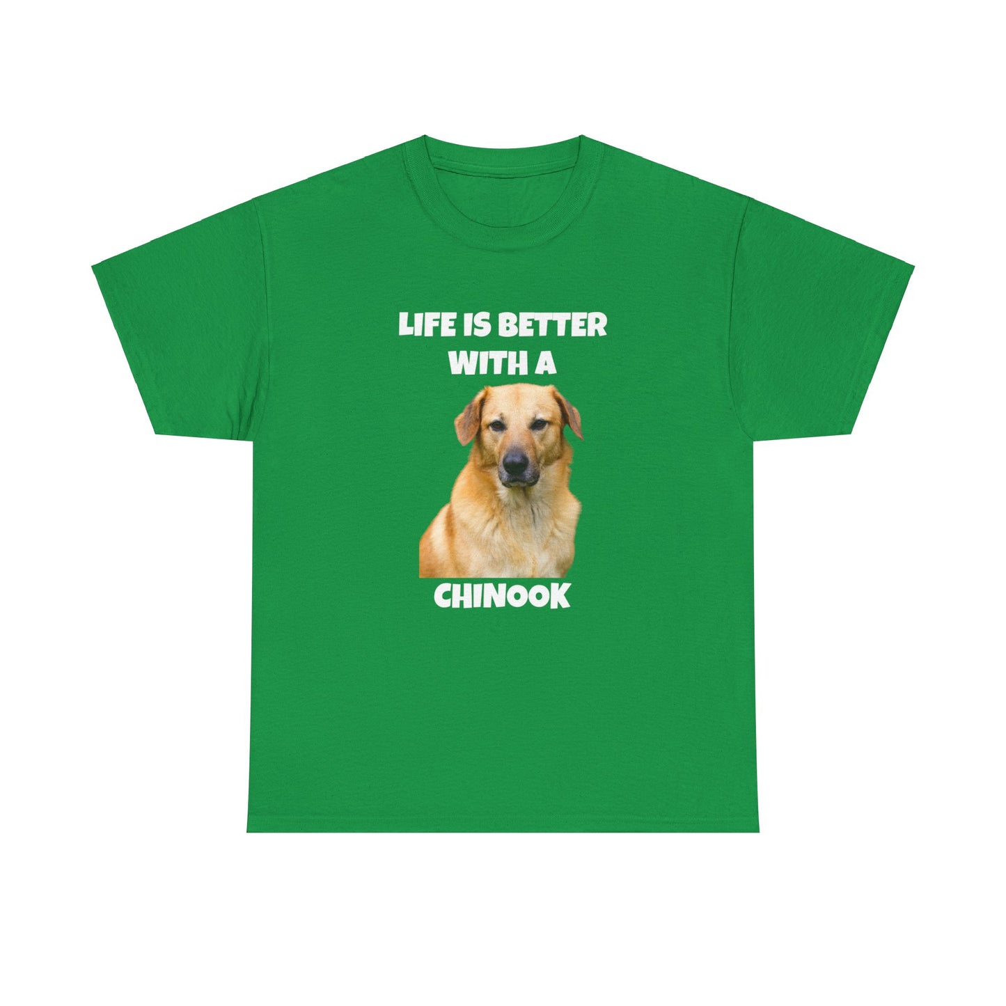 Chinook Dog, Life is Better with a Chinook, Dark Unisex Heavy Cotton Tee