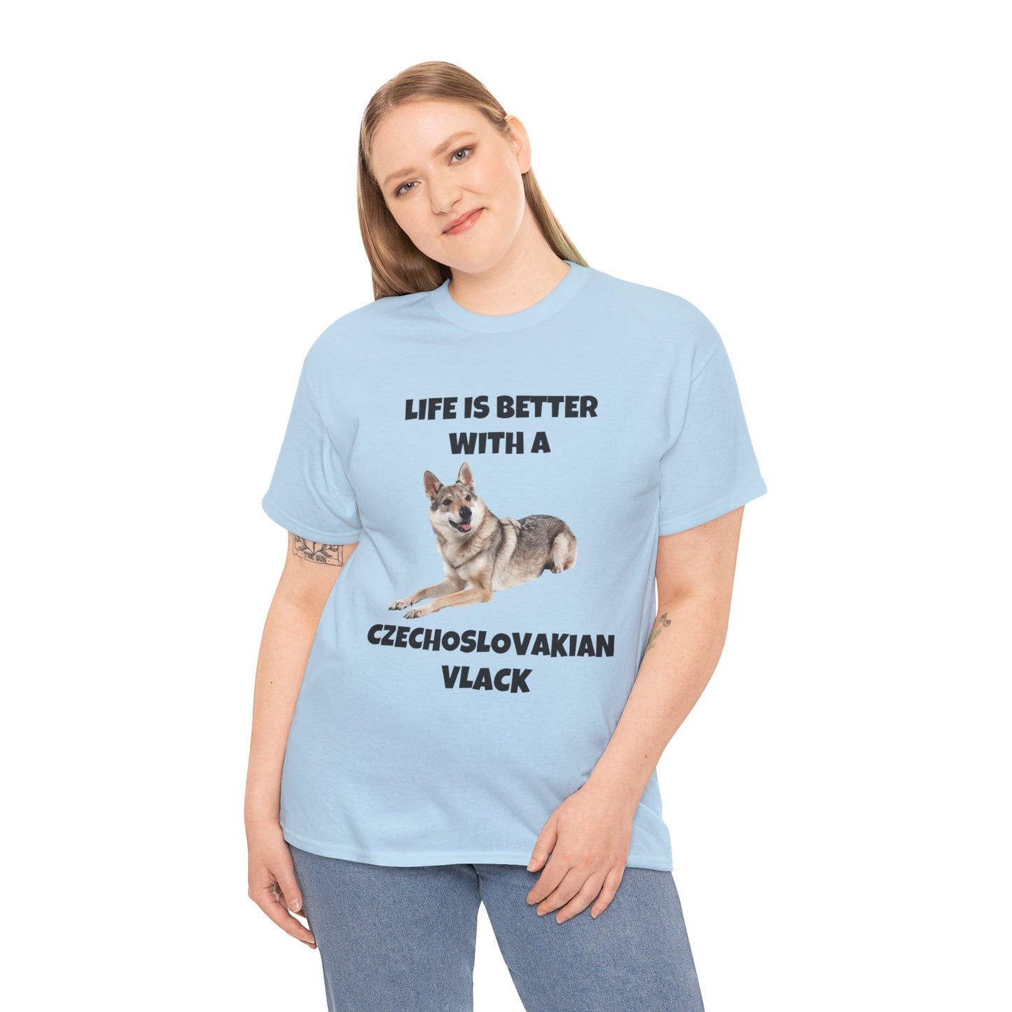 Czechoslovakian Vlack Dog, Life is Better with a Czechoslovakian Vlack, Unisex Heavy Cotton Tee