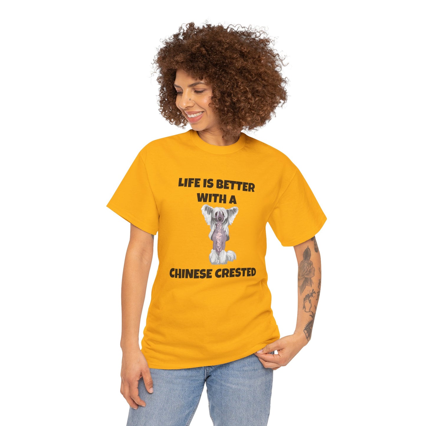 Chinese Crested Dog, Life is Better with a Chinese Crested, Unisex Heavy Cotton Tee