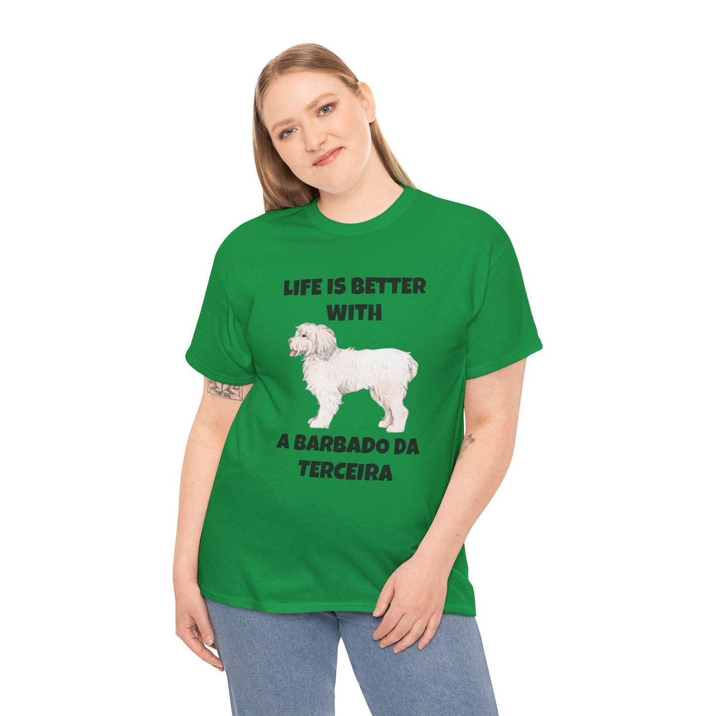 Barbado da Terceira, Barbado da Terceira Dog, Life is Better with a Barbado da Terceira, Unisex Heavy Cotton Tee