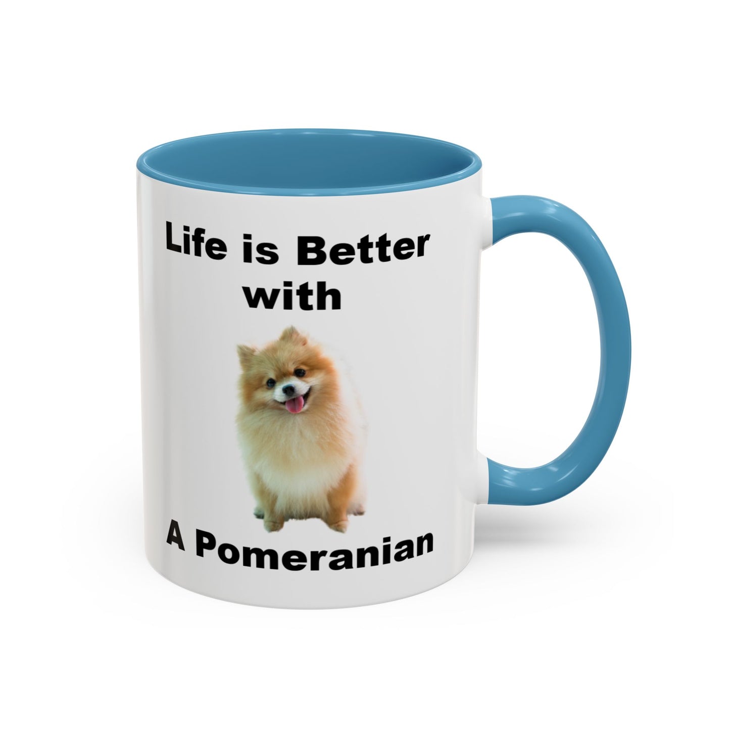 Pomeranian, Pomeranian Dog, Life is Better with a Pomeranian, Accent Coffee Mug (11, 15oz)