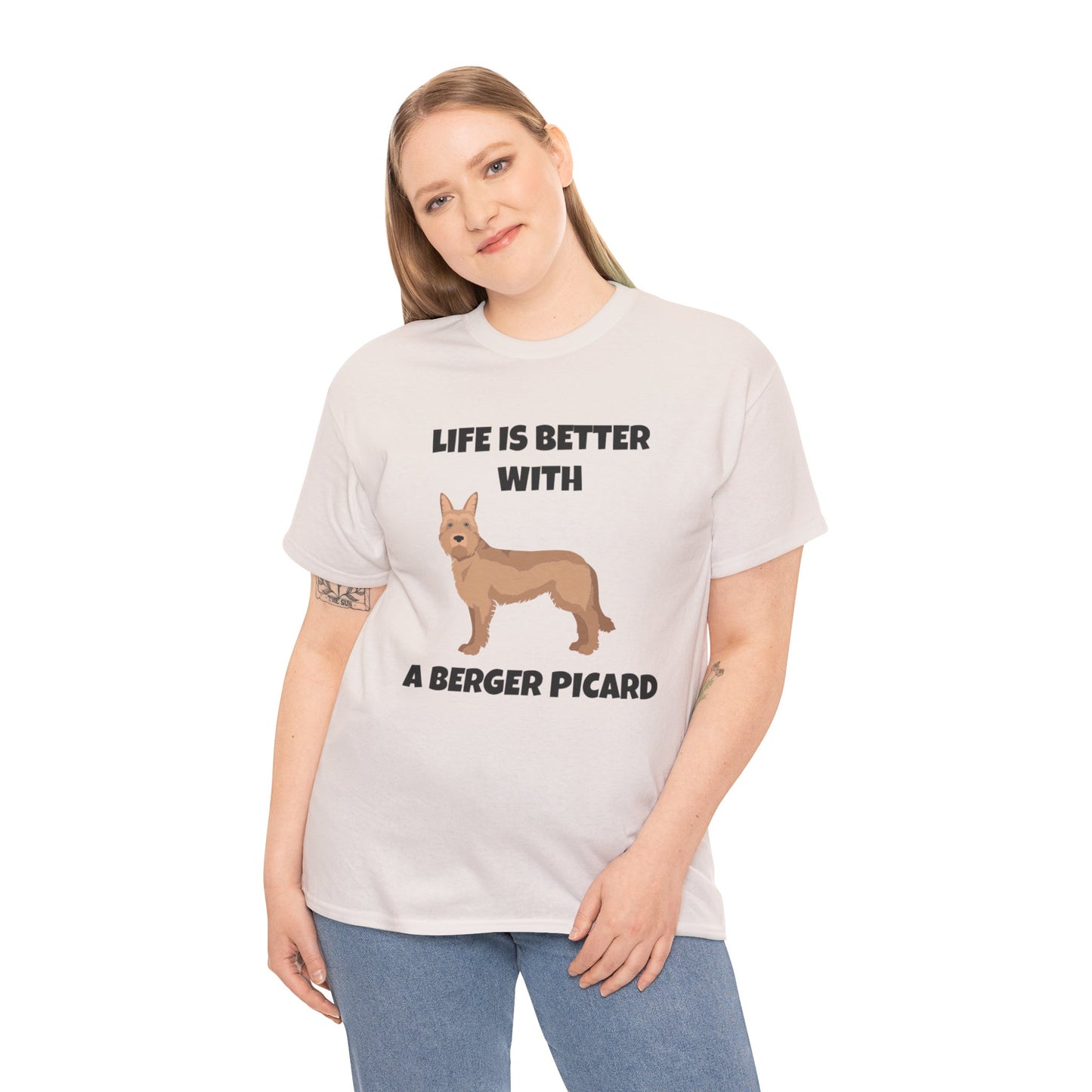 Berger Picard, Berger Picard Dog, Life is Better With a Berger Picard, Unisex Heavy Cotton Tee