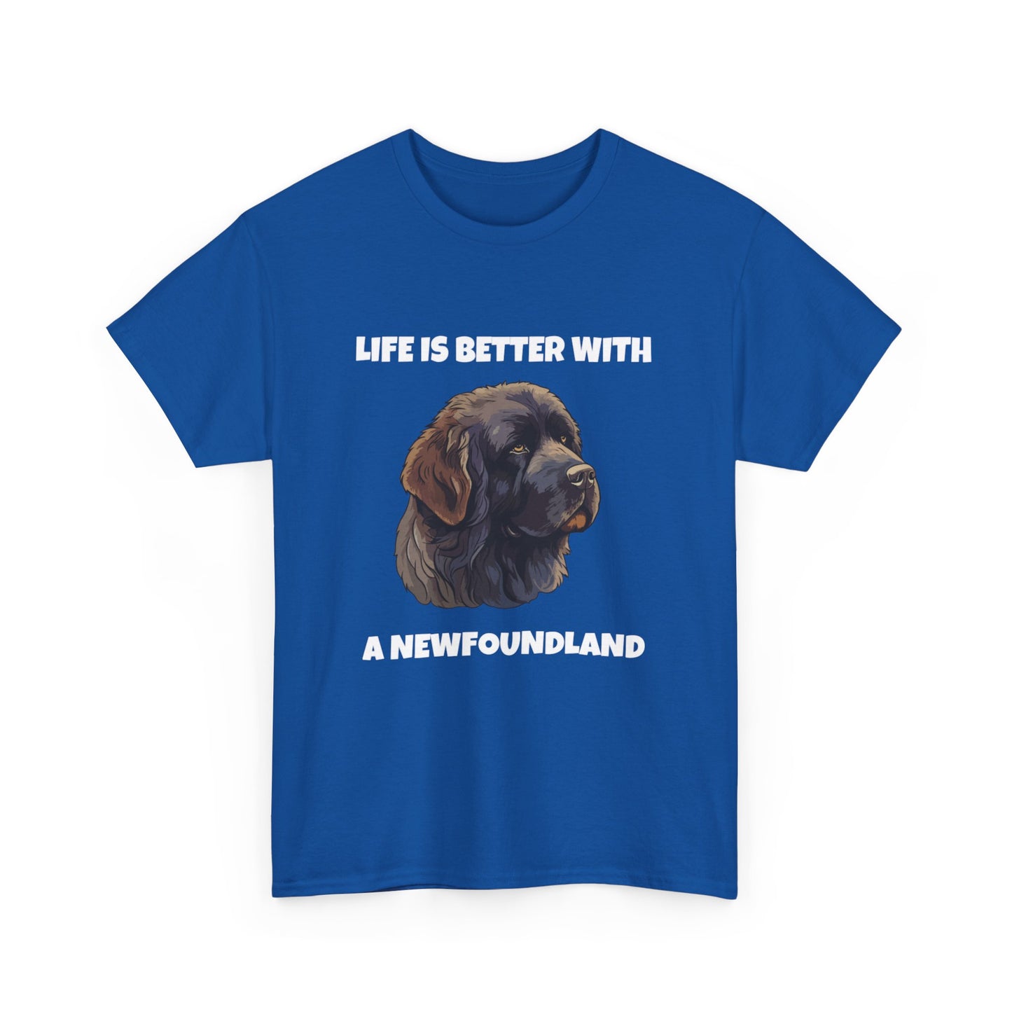 Newfoundland, Newfoundland Dog, Newfie, Life is Better with a Newfoundland, Dark Unisex Heavy Cotton Tee