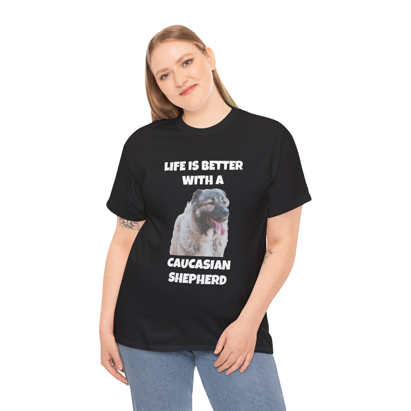 Caucasian Shepherd, Caucasian Shepherd Dog, Life is Better with a Caucasian Shepherd, Dark Unisex Heavy Cotton Tee