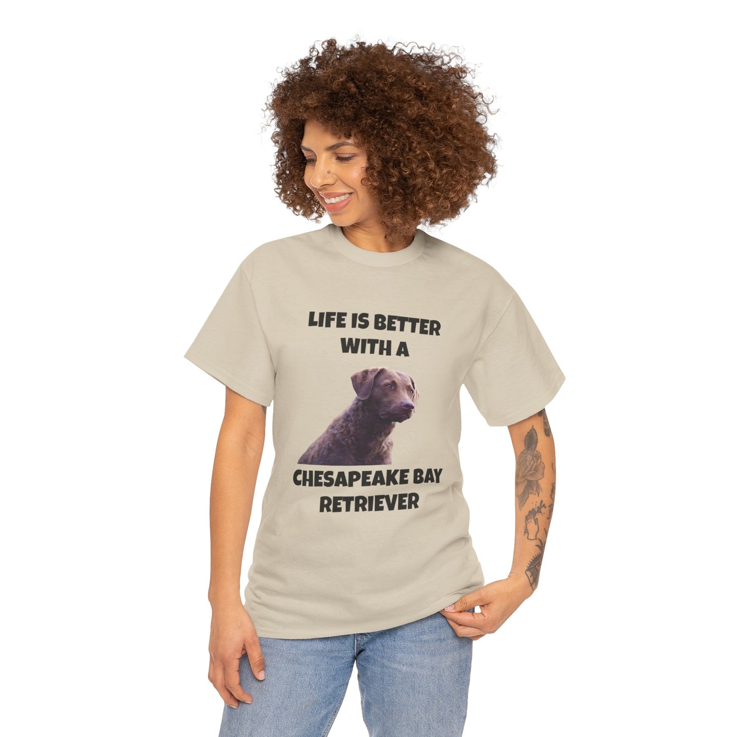 Chesapeake Bay Retriever, Chesapeake Bay Retriever Dog, Life is Better with a Chesapeake Retriever, Unisex Heavy Cotton Tee