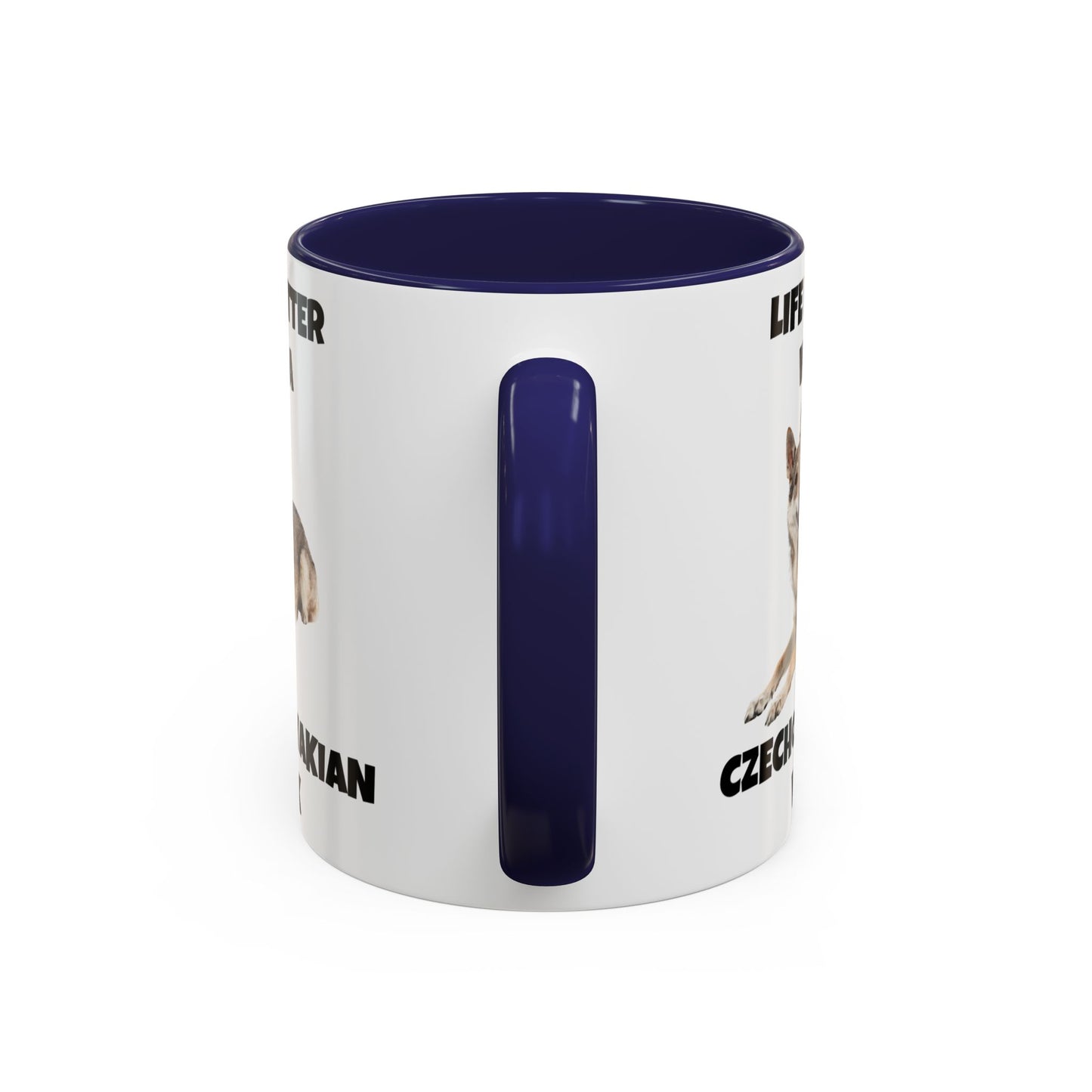 Czechoslovakian Vlack Dog, Life is Better with a Czechoslovakian Vlack, Accent Coffee Mug (11, 15oz)