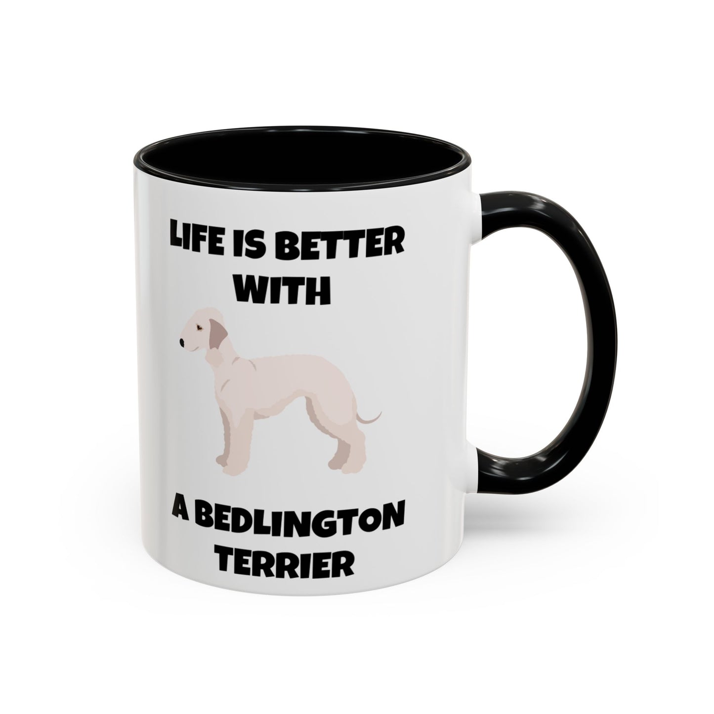 Bedlington Terrier, Bedlington Terrier Dog, Life is Better with a Bedlington Terrier, Accent Coffee Mug (11, 15oz)