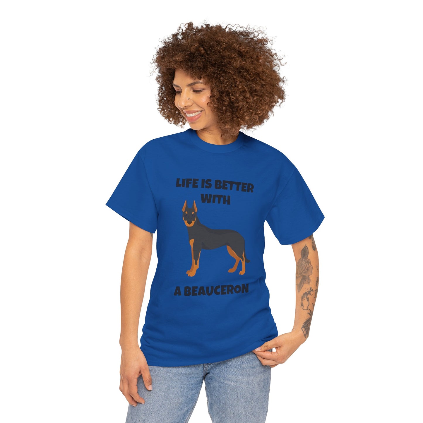 Beauceron, Beauceron Dog, Life is Better with a Beauceron, Unisex Heavy Cotton Tee