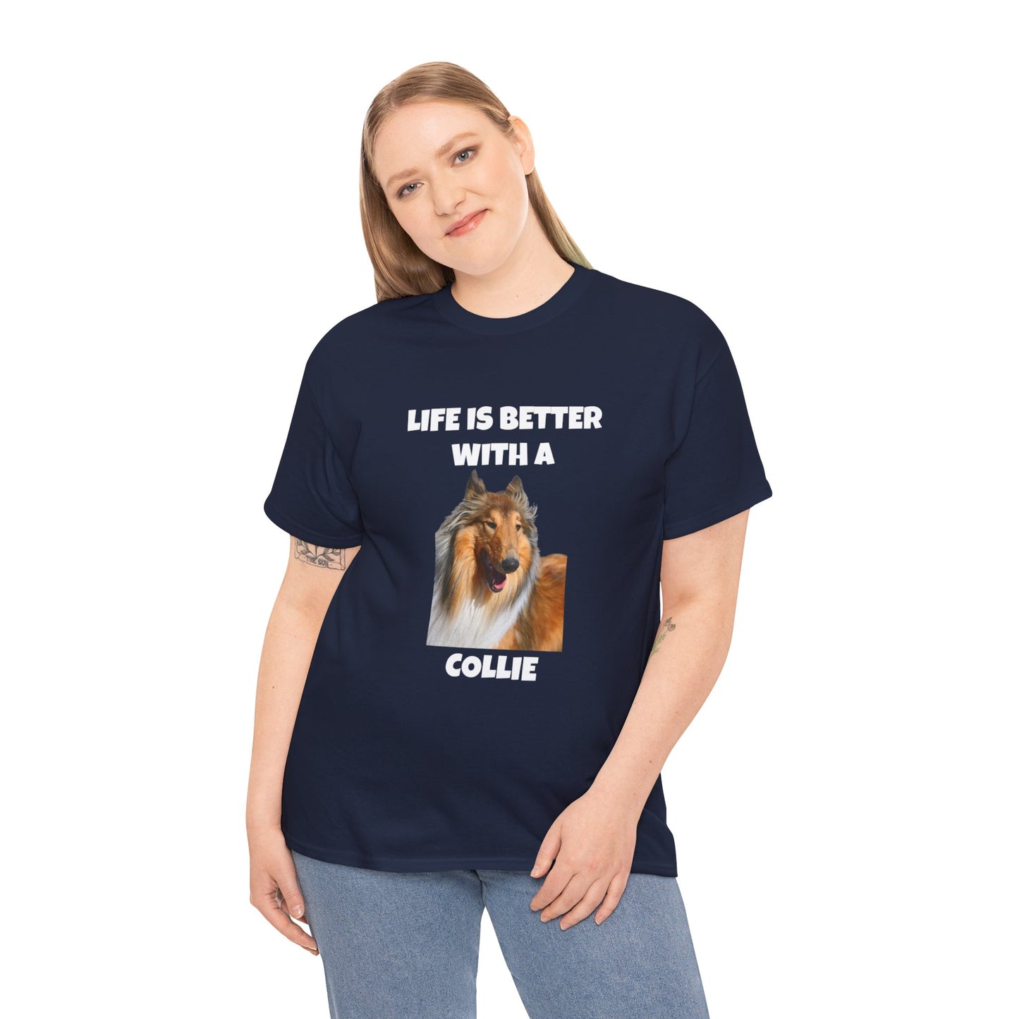 Collie Dog, Life is Better with a Collie, Dark Unisex Heavy Cotton Tee