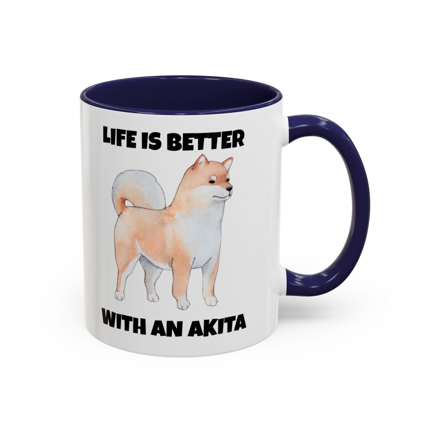 Akita, Akita Dog, Life is Better with an Akita, Accent Coffee Mug (11, 15oz)