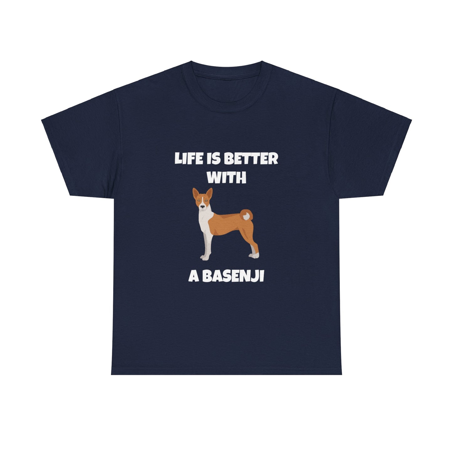 Basenji, Basenji Dog, Life is Better With a Basenji, Dark Unisex Heavy Cotton Tee