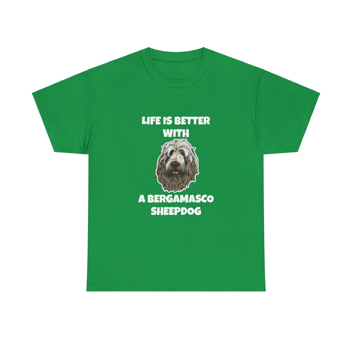 Bergamasco Sheepdog, Bergamasco Sheep Dog, Life is Better with a Bergamasco Sheepdog, Dark Unisex Heavy Cotton Tee