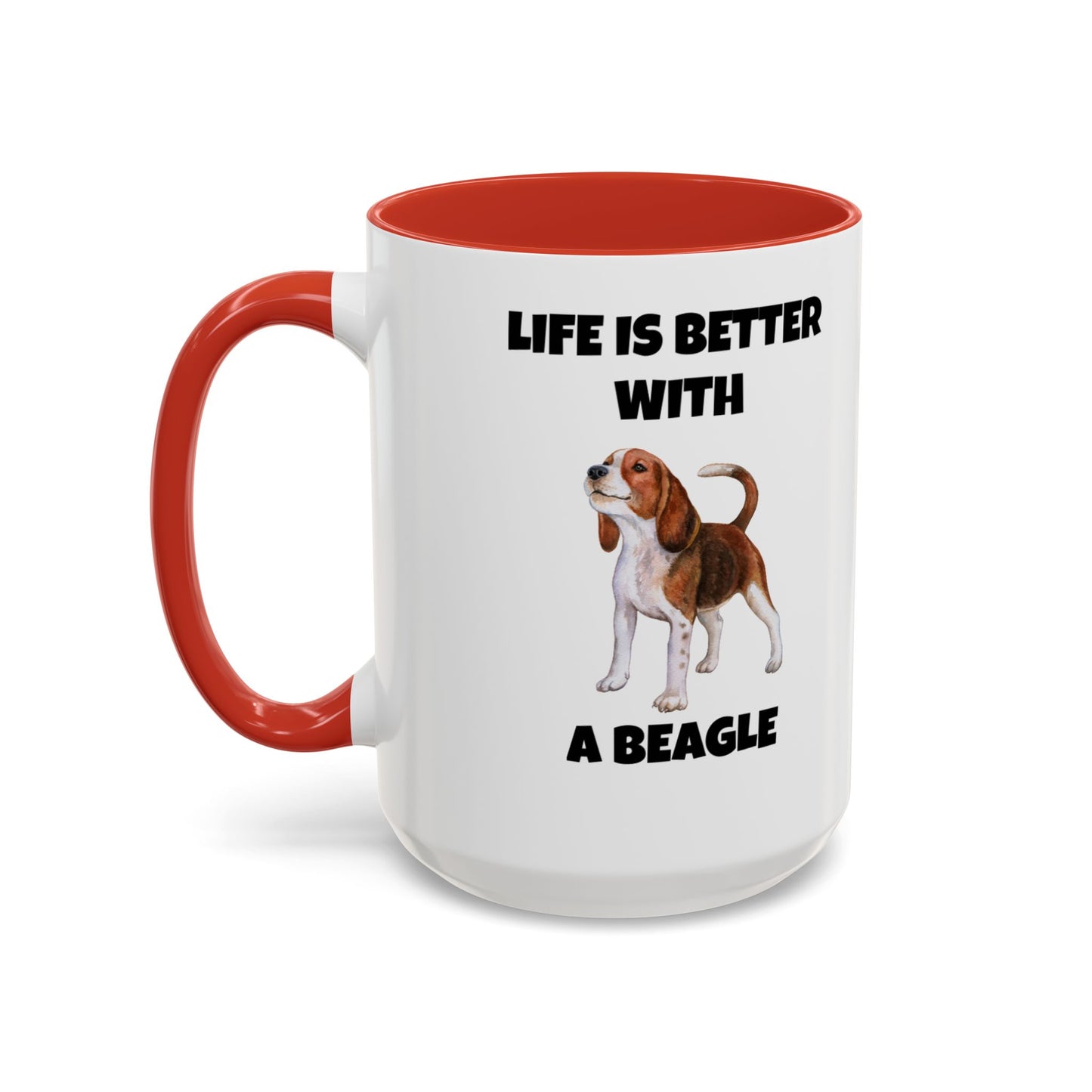 Beagle, Beagle Dog, Life Is Better With A Beagle, Accent Coffee Mug (11, 15oz)