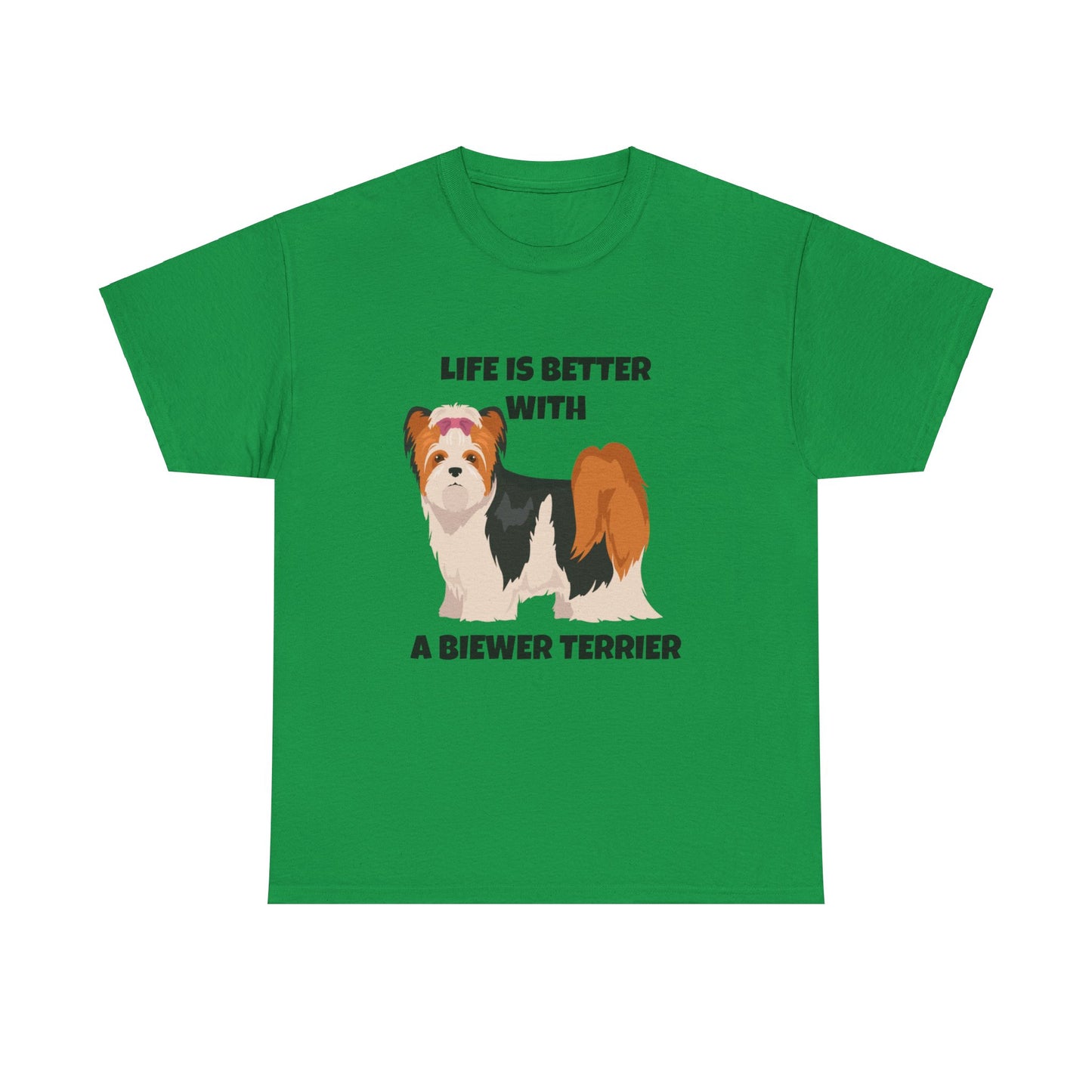 Biewer Terrier, Biewer Terrier Dog, Life is Better with a Biewer Terrier, Unisex Heavy Cotton Tee