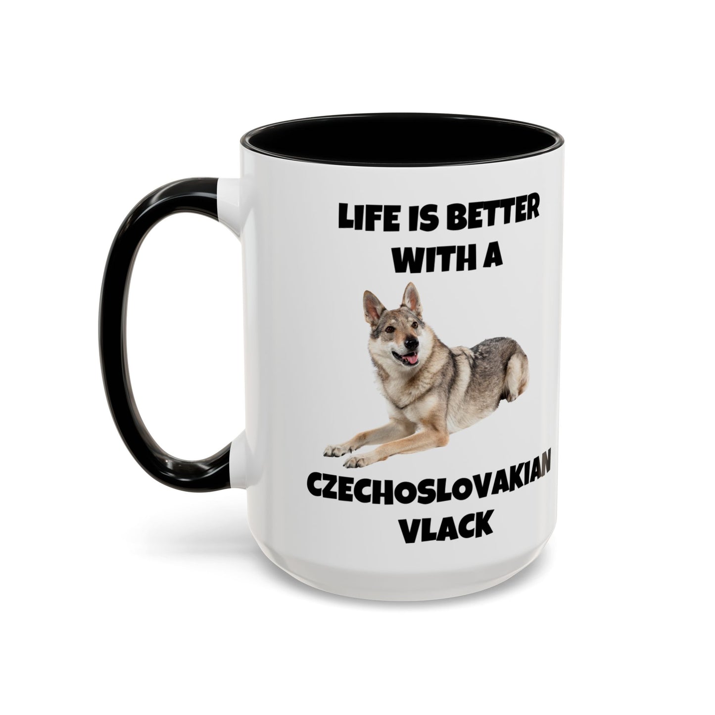 Czechoslovakian Vlack Dog, Life is Better with a Czechoslovakian Vlack, Accent Coffee Mug (11, 15oz)