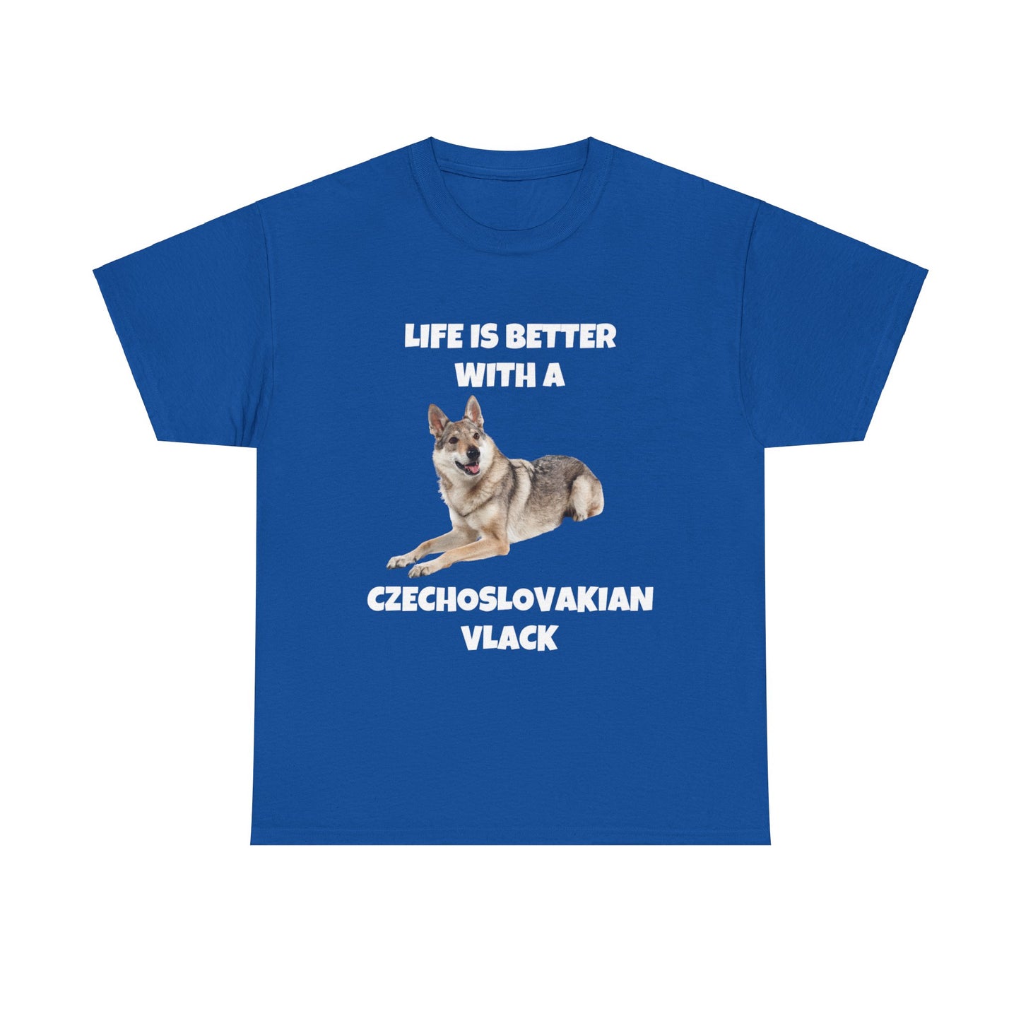 Czechoslovakian Vlack Dog, Life is Better with a Czechoslovakian Vlack, Dark Unisex Heavy Cotton Tee