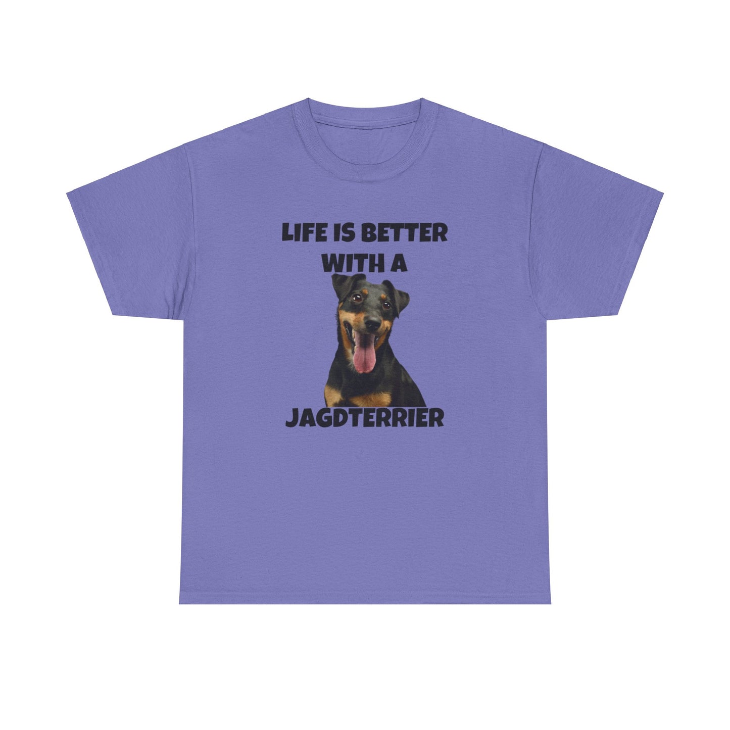 Jagdterrier, Deutscher Jagdterrier, Life is Better with a Jagdterrier, Unisex Heavy Cotton Tee