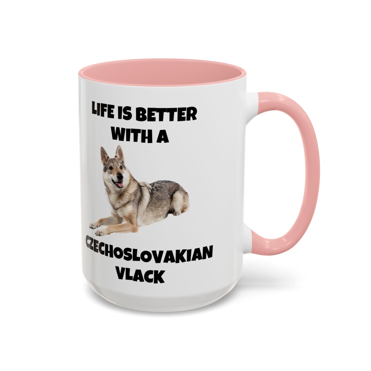 Czechoslovakian Vlack Dog, Life is Better with a Czechoslovakian Vlack, Accent Coffee Mug (11, 15oz)