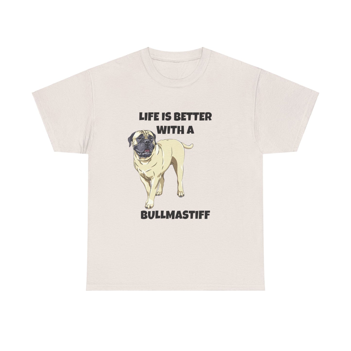 Bullmastiff, Bullmastiff Dog, Mastiff, Life is Better with a Bullmastiff, Unisex Heavy Cotton Tee