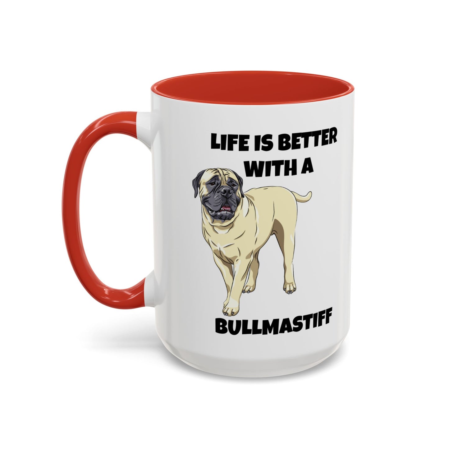 Bullmastiff, Bullmastiff Dog, Life is Better with a Bullmastiff, Accent Coffee Mug (11, 15oz)