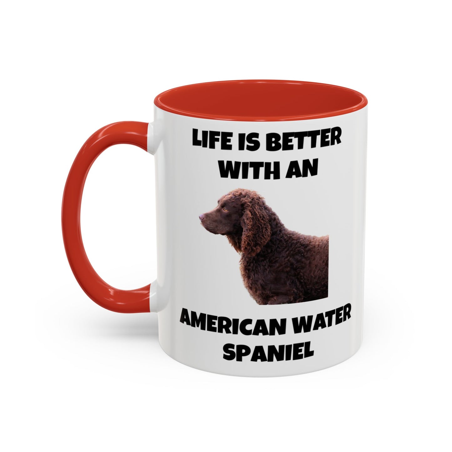 American Water Spaniel, Water Spaniel, American Water Spaniel Dog, Life is Better with an American Water Spaniel, Accent Coffee Mug (11, 15oz)