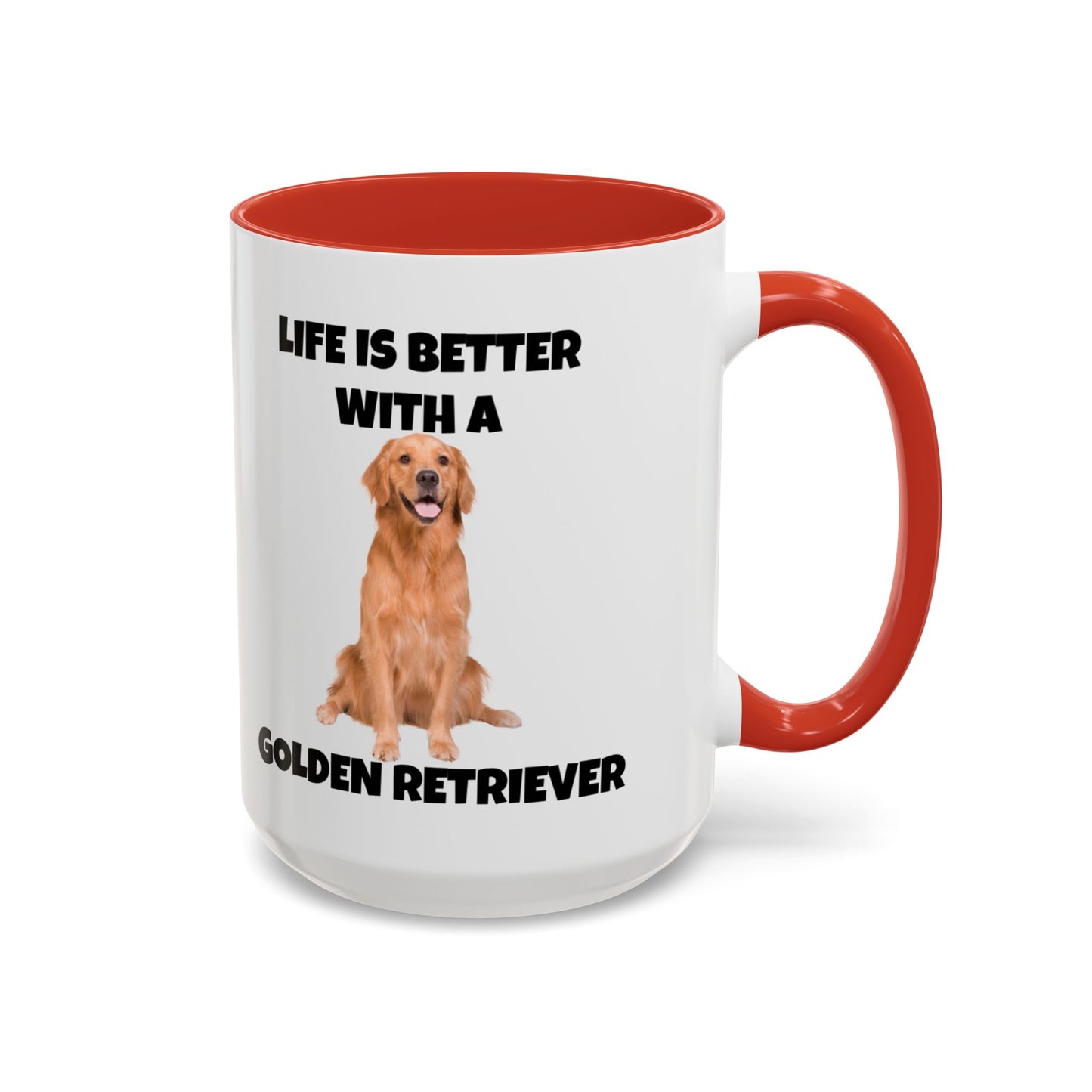 Golden Retriever, Golden Retriever Dog, Life is Better with a Golden Retriever, Accent Coffee Mug (11, 15oz)