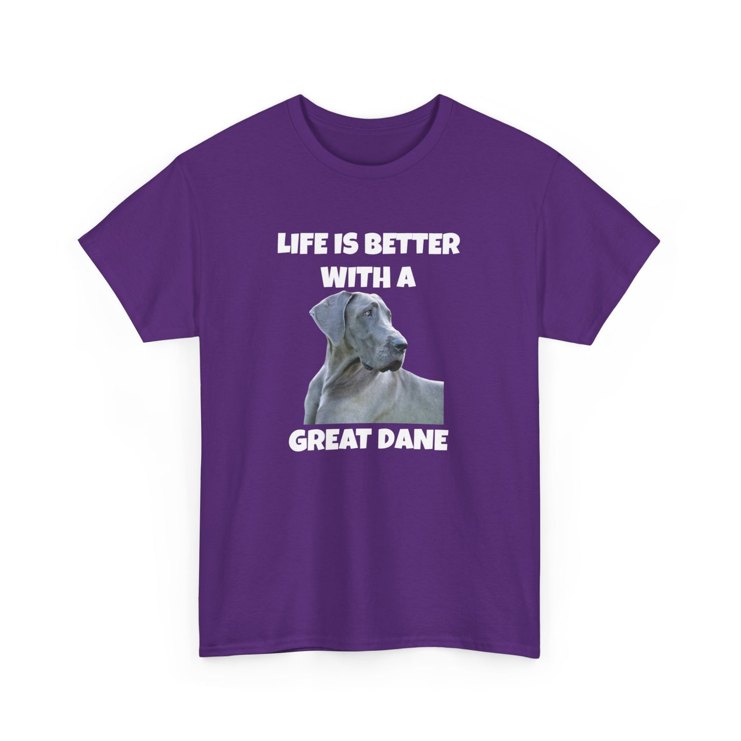 Great Dane, Great Dane Dog, Life is Better with a Great Dane, Dark Unisex Heavy Cotton Tee