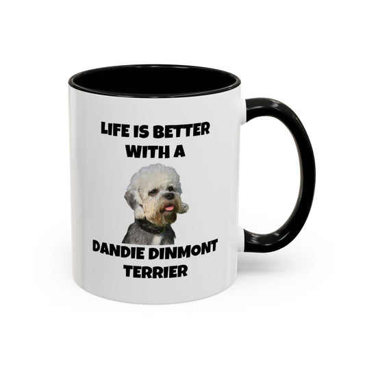 Dandie Dinmont Terrier,  Dandie Dinmont Terrier Dog, Life is Better with a Dandie Dinmont Terrier, Accent Coffee Mug (11, 15oz)