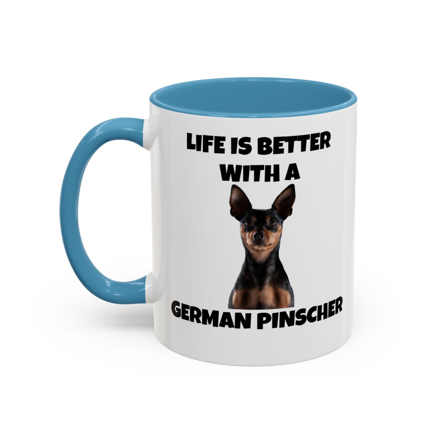 German Pinscher, German Pinscher Dog, Life is Better with a German Pinscher, Accent Coffee Mug (11, 15oz)