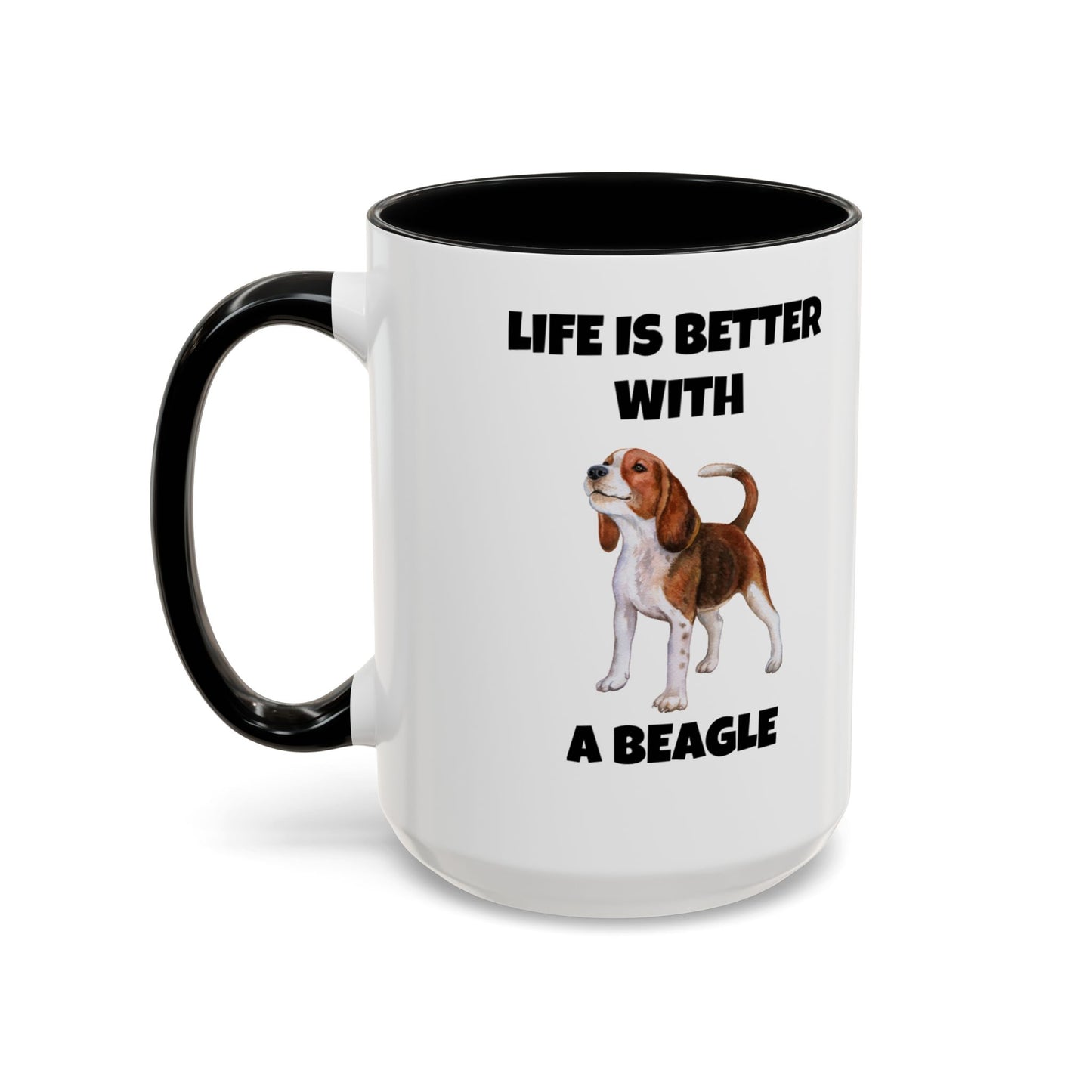 Beagle, Beagle Dog, Life Is Better With A Beagle, Accent Coffee Mug (11, 15oz)