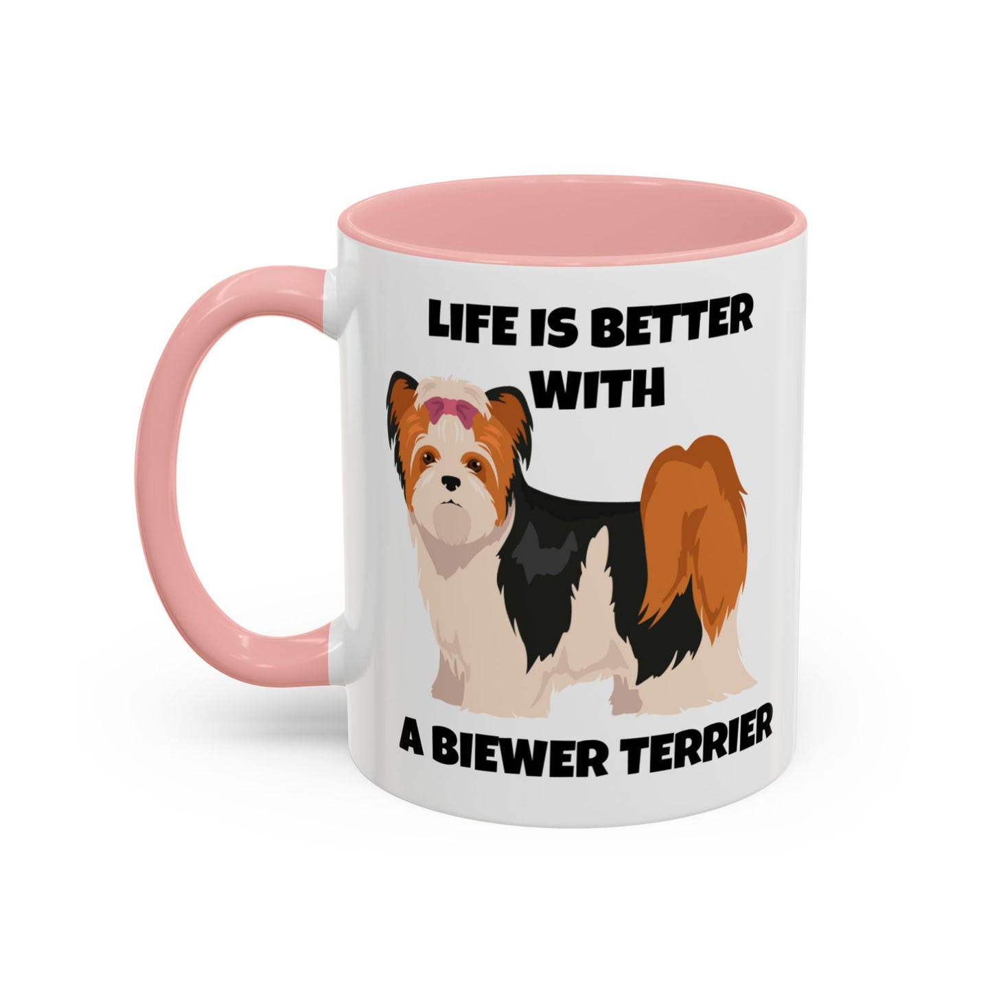 Biewer Terrier, Biewer Terrier Dog, Life is Better with a Biewer Terrier, Accent Coffee Mug (11, 15oz)