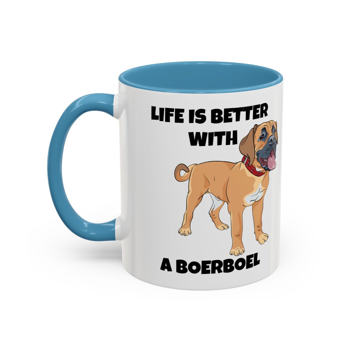 Boerboel, Boerboel Dog, Life is Better with a Boerboel, Accent Coffee Mug (11, 15oz)