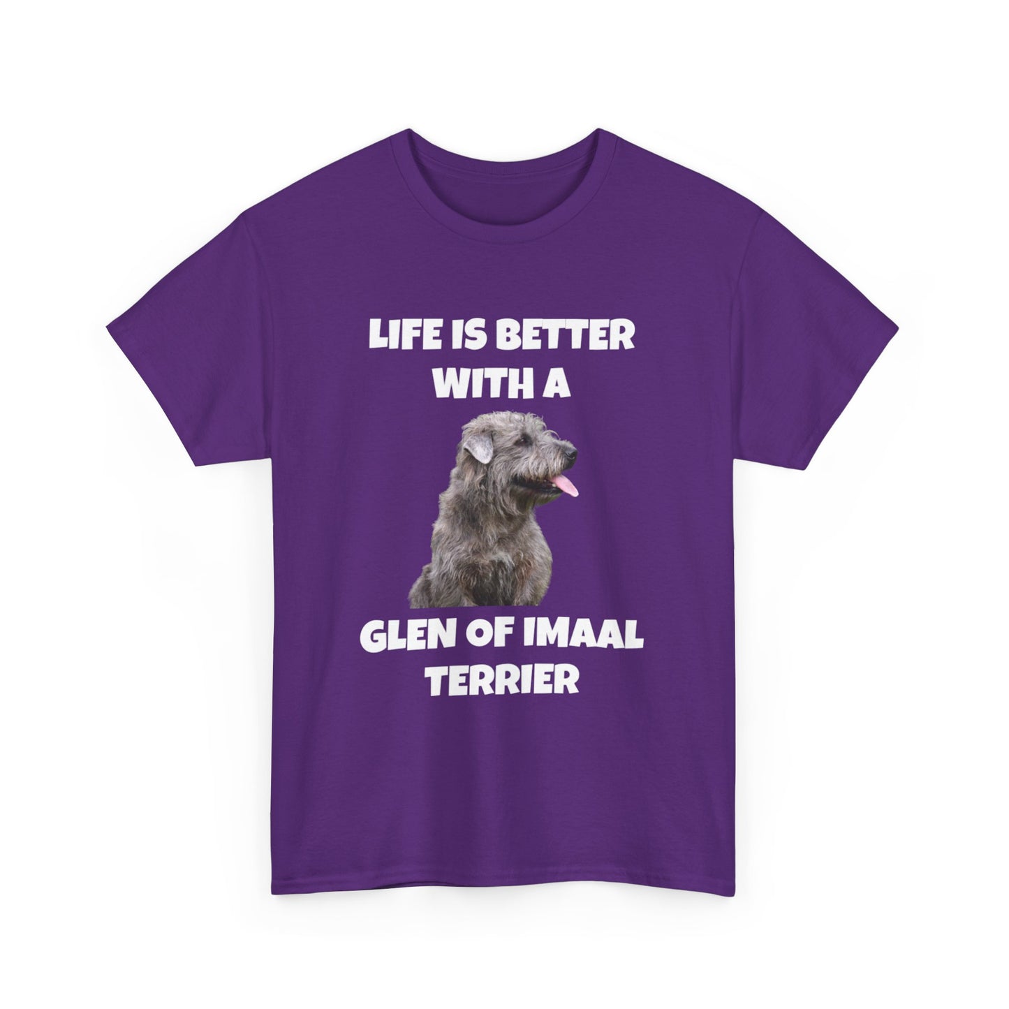 Glen of Imaal Terrier, Glen of Imaal Terrier Dog, Life is Better with a Glen of Imaal Terrier, Dark Unisex Heavy Cotton Tee