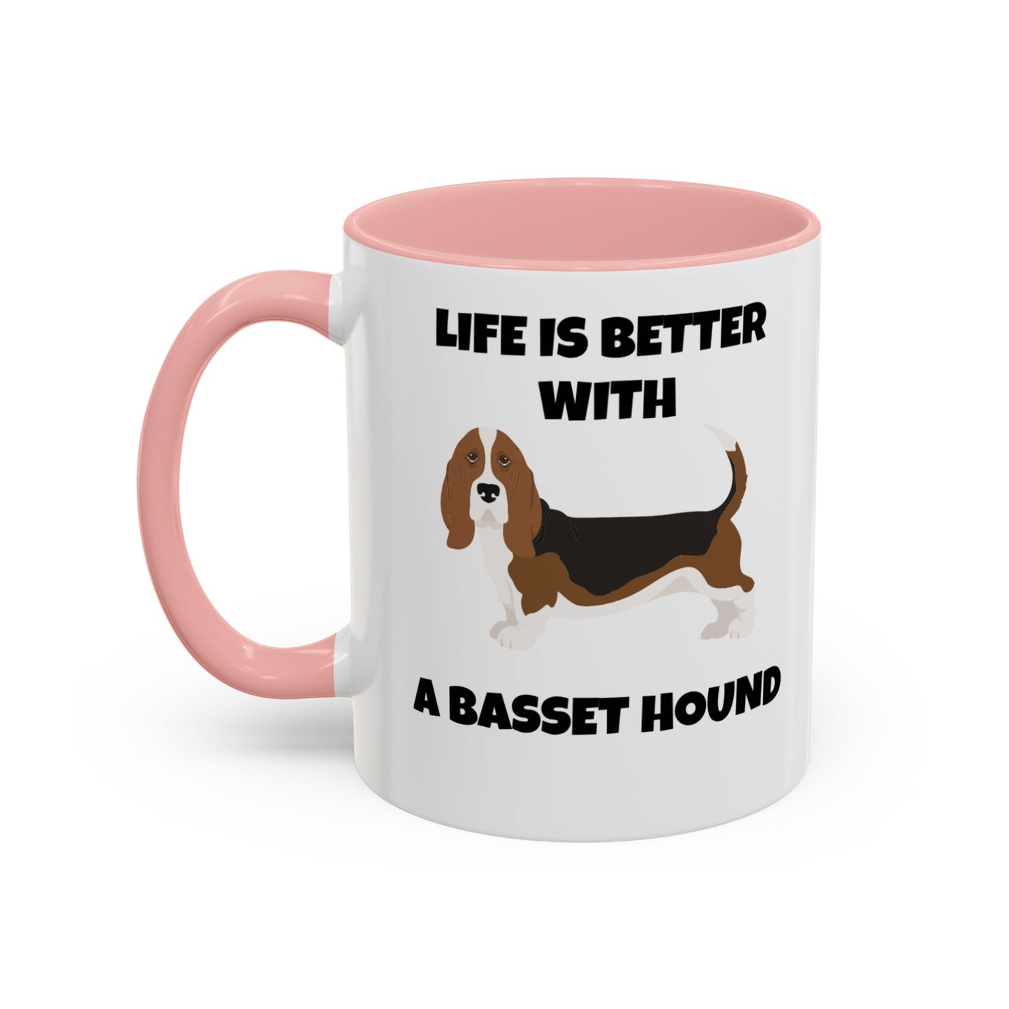 Basset, Basset Hound, Basset Dog, Life is Better With A Basset Hound, Accent Mug (11, 15oz)