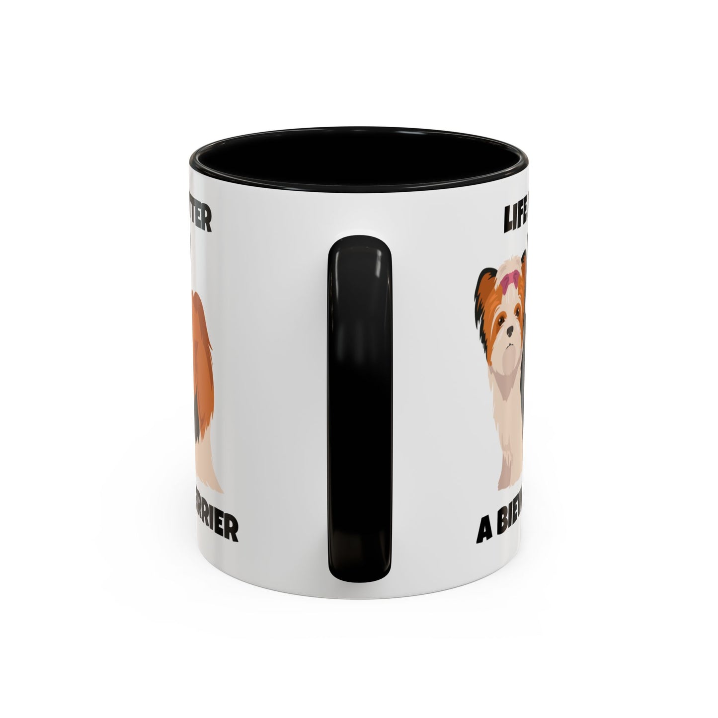 Biewer Terrier, Biewer Terrier Dog, Life is Better with a Biewer Terrier, Accent Coffee Mug (11, 15oz)