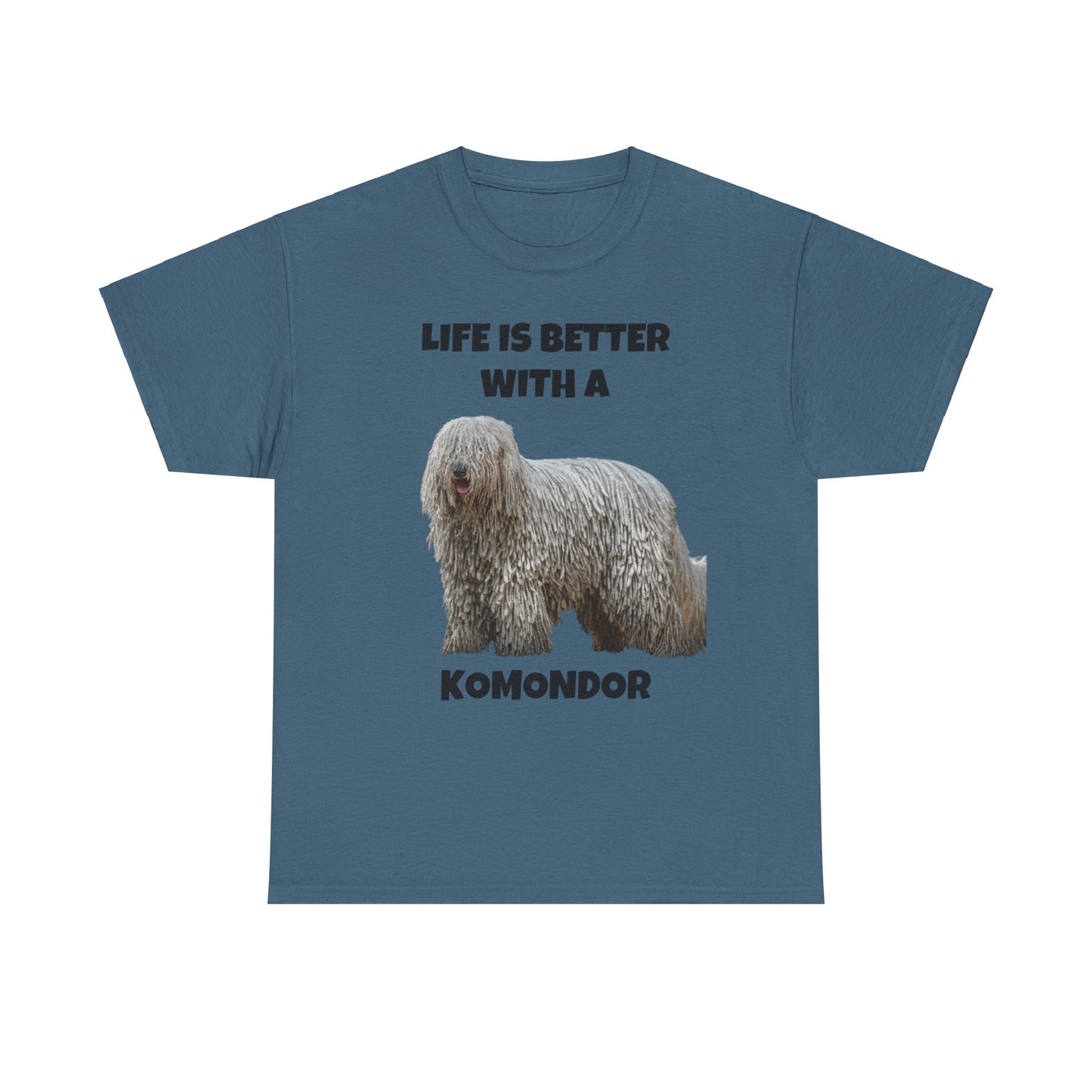 Komondor, Life is Better with a Komondor, Unisex Heavy Cotton Tee