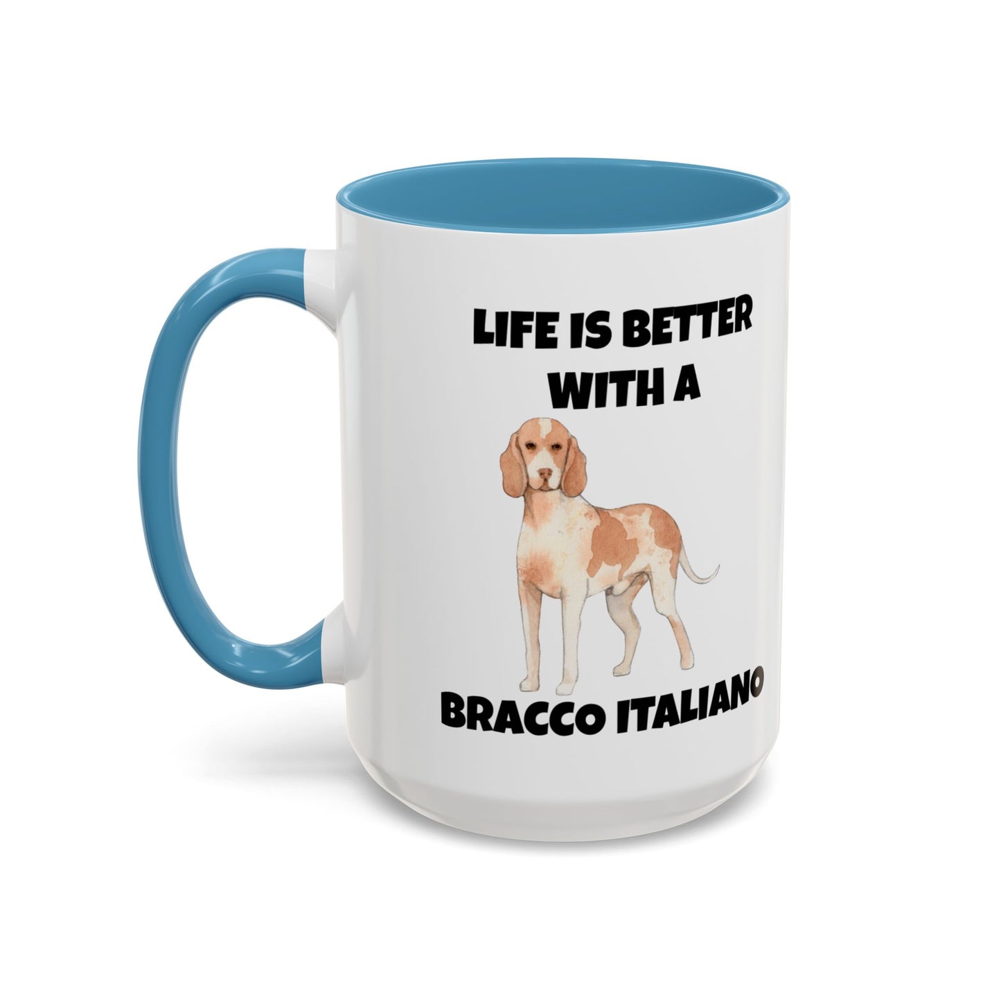 Bracco Italiano, Bracco Italiano Dog, Life is Better with a Bracco Italiano, Accent Coffee Mug (11, 15oz)