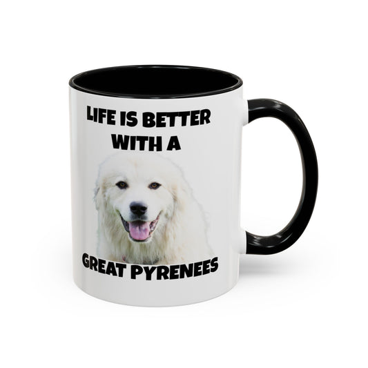 Great Pyrenees, Pyrenees, Great Pyrenees Dog, Life is Better with a Great Pyrenees, Accent Coffee Mug (11, 15oz)